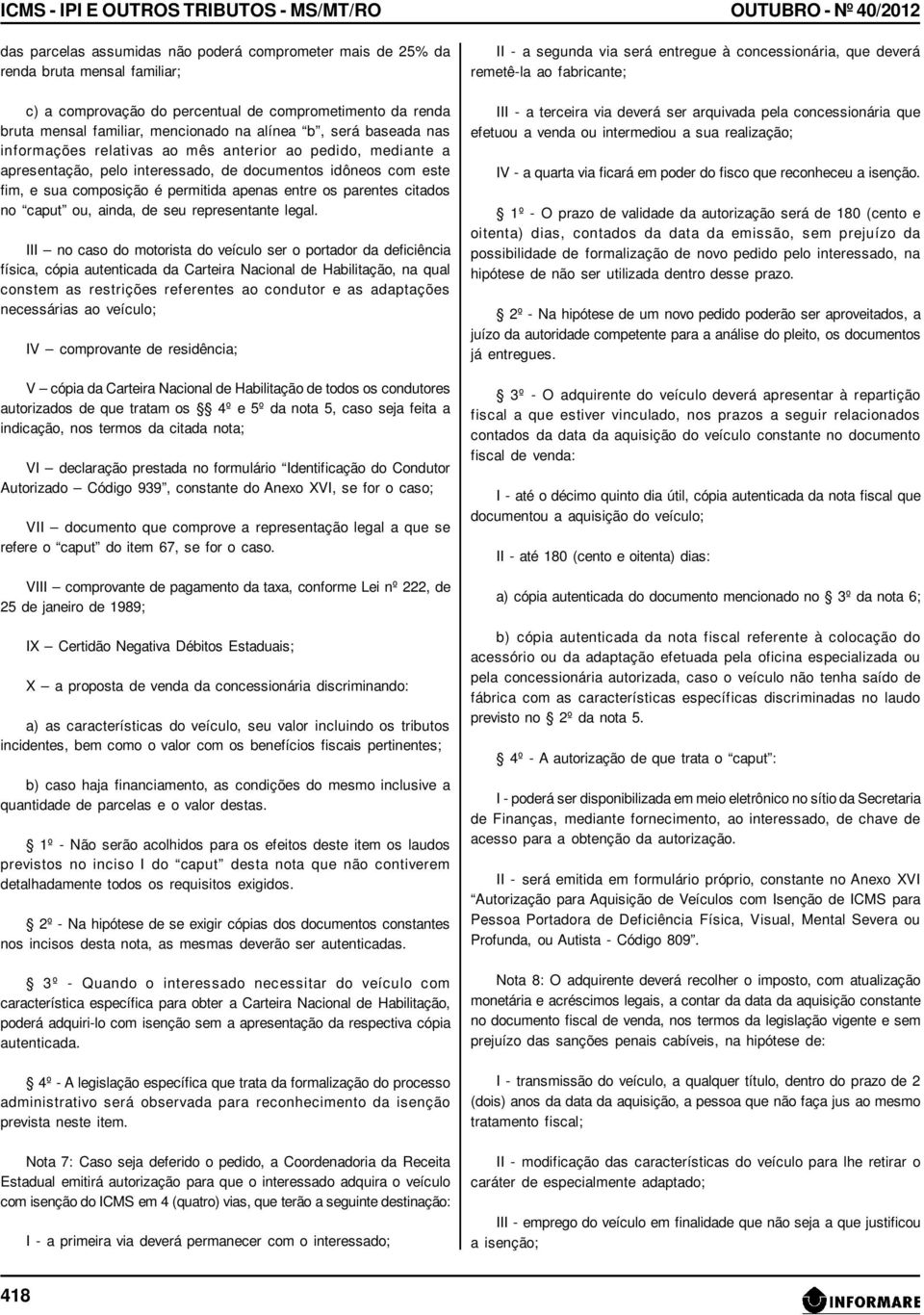 composição é permitida apenas entre os parentes citados no caput ou, ainda, de seu representante legal.