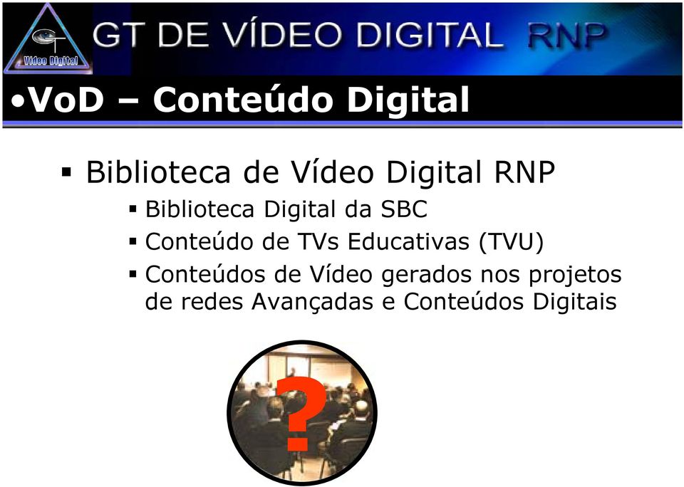 de TVs Educativas (TVU) Conteúdos de Vídeo