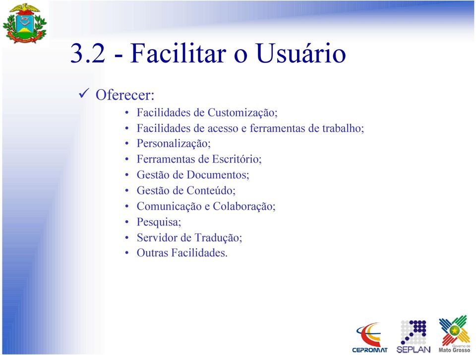 Ferramentas de Escritório; Gestão de Documentos; Gestão de Conteúdo;