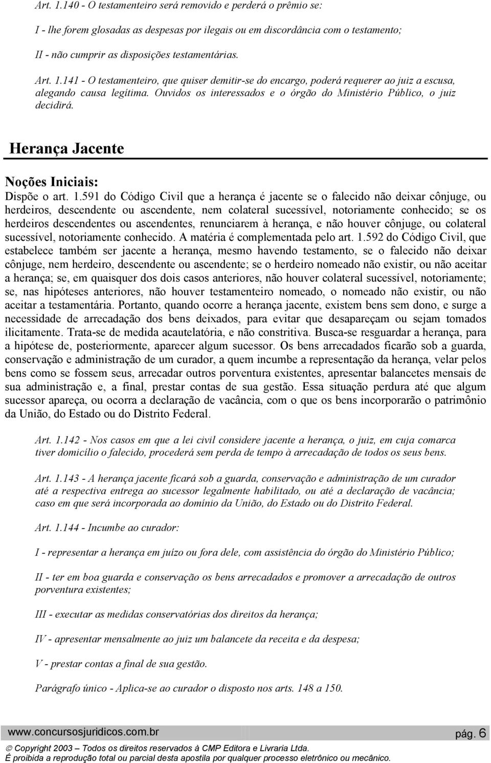 Herança Jacente Dispõe o art. 1.