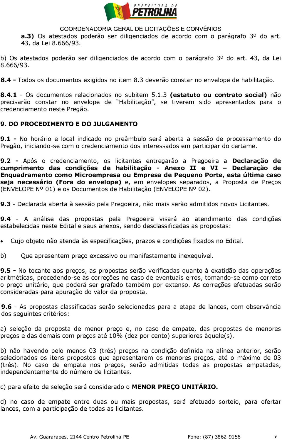 9. DO PROCEDIMENTO E DO JULGAMENTO 9.