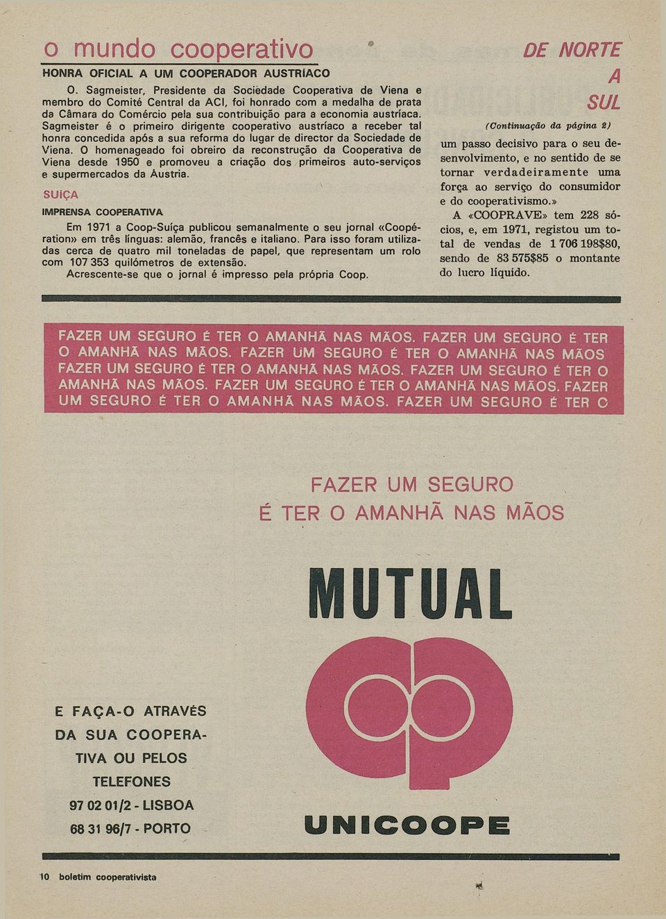 primiro dirignt cooprativo austríaco a rcbr tal honra concdida após a sua rforma do lugar d dirctor da Socidad d Vina.