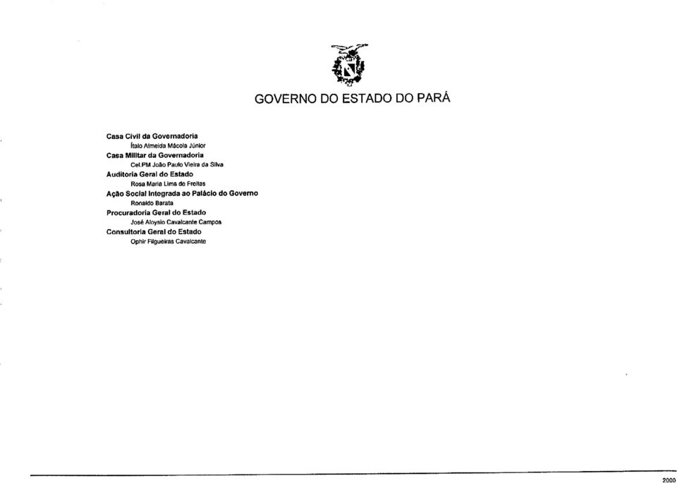 Ação Social Integrada ao Palácio do Governo Ronaldo Barata Procuradoria Geral do