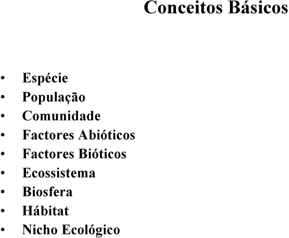 Bióticos Ecossistema Biosfera