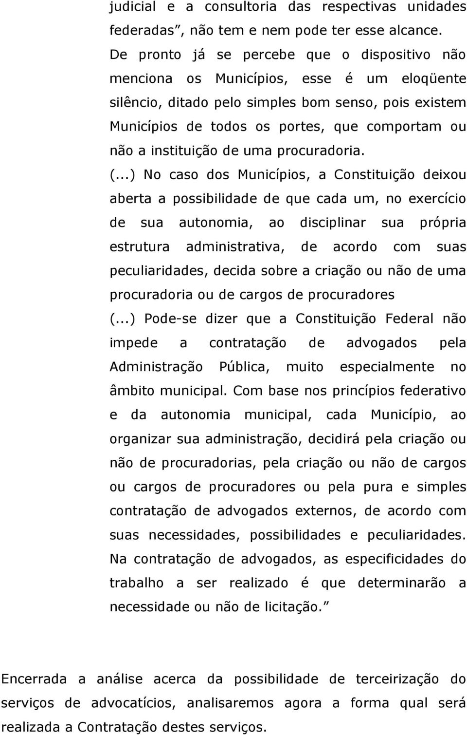 instituição de uma procuradoria. (.