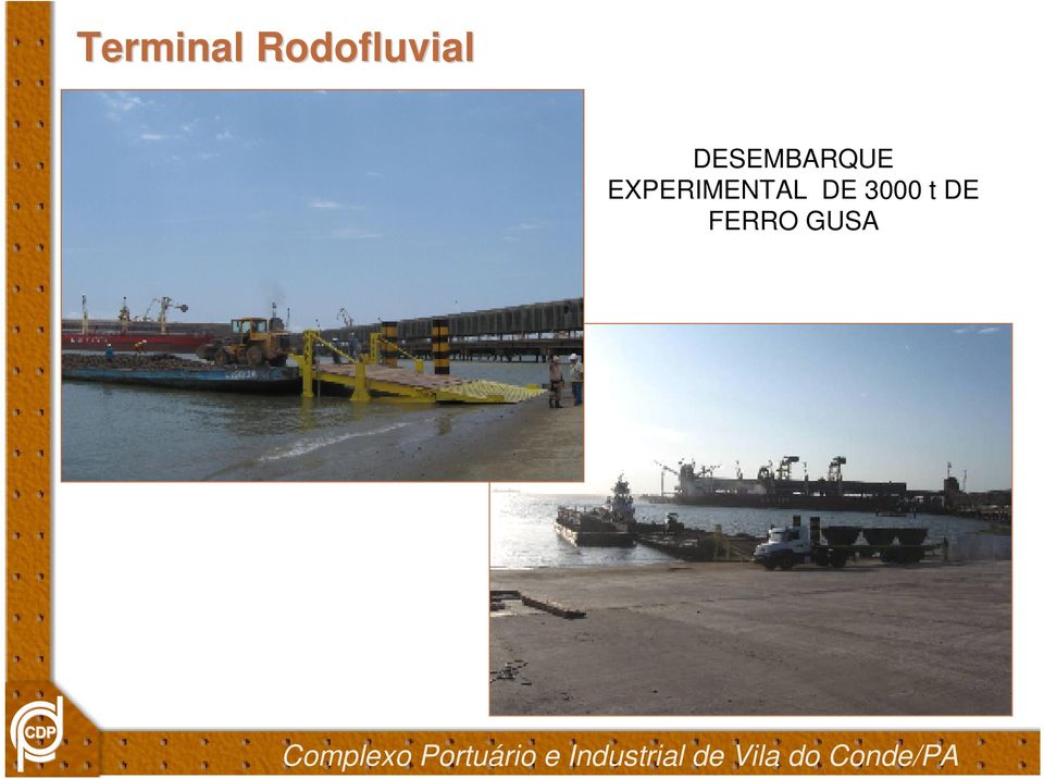 Desembarque de Ferro Gusa Complexo