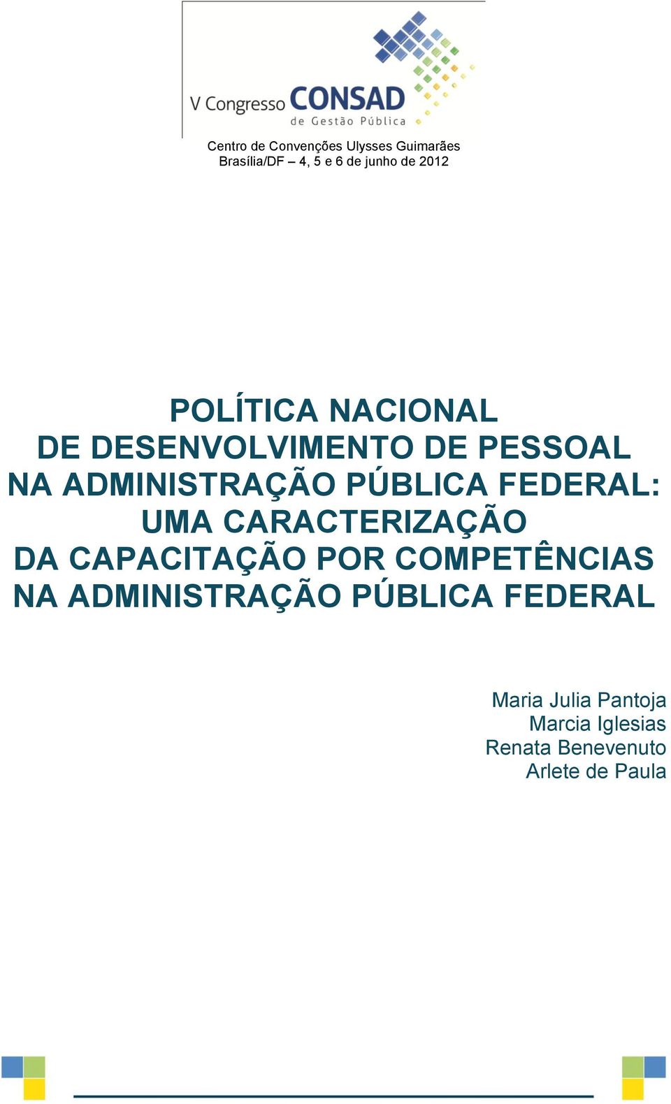 FEDERAL: UMA CARACTERIZAÇÃO DA CAPACITAÇÃO POR COMPETÊNCIAS NA ADMINISTRAÇÃO