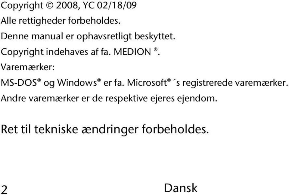 Varemærker: MS-DOS og Windows er fa. Microsoft s registrerede varemærker.