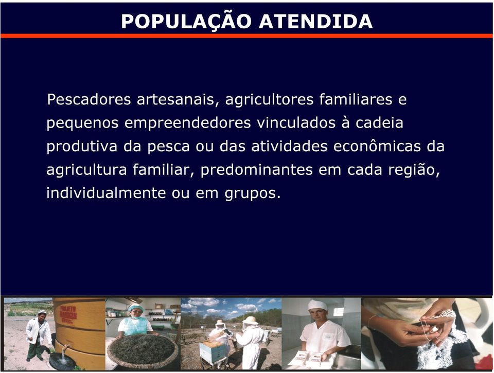 produtiva da pesca ou das atividades econômicas da