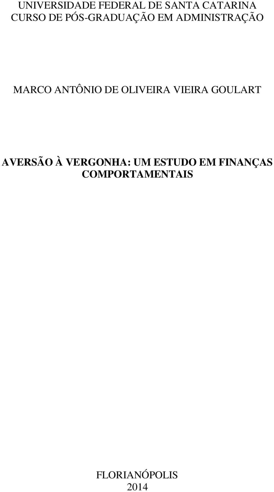 OLIVEIRA VIEIRA GOULART AVERSÃO À VERGONHA: UM