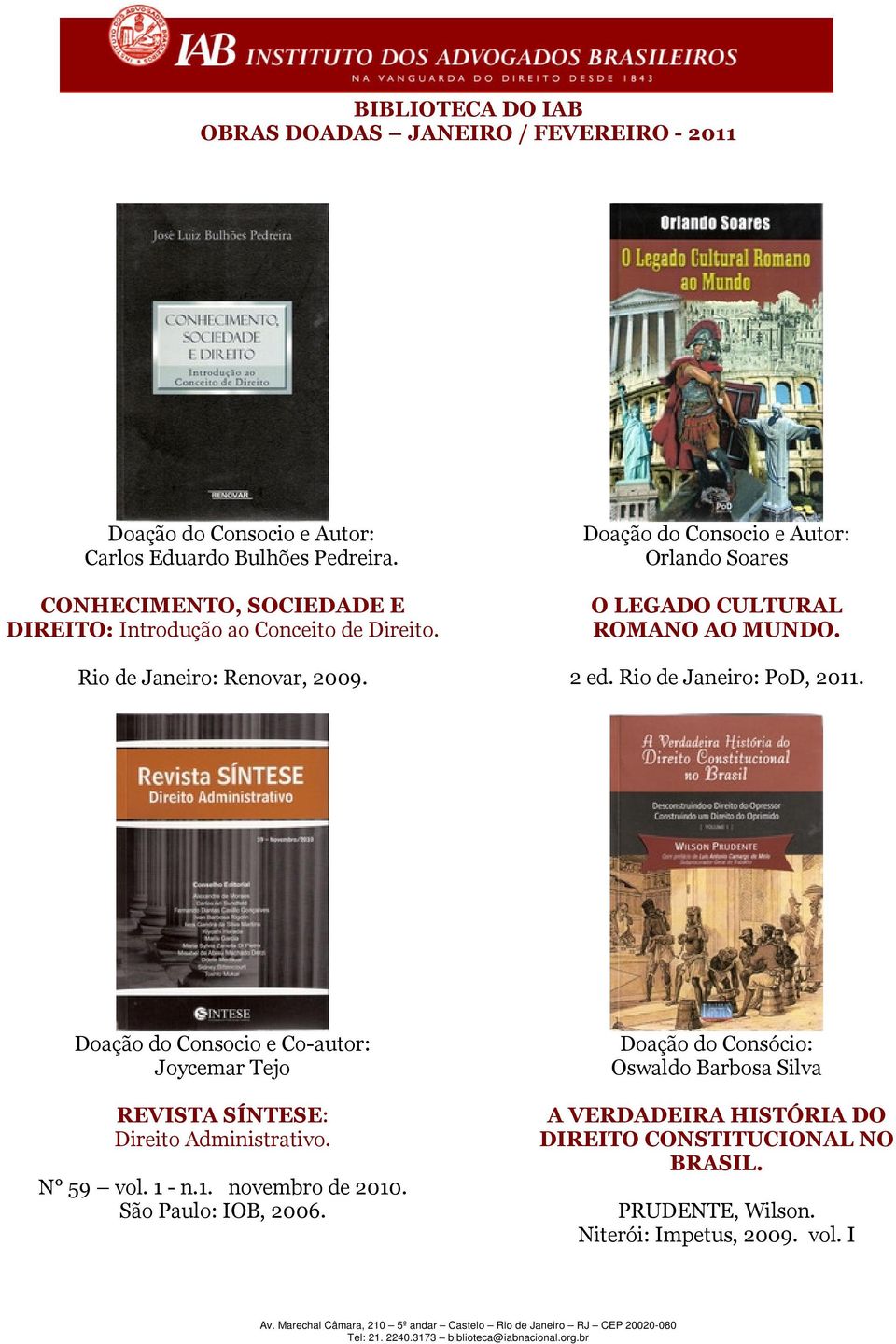 Doação do Consocio e Co-autor: Joycemar Tejo REVISTA SÍNTESE: Direito Administrativo. N 59 vol. 1 - n.1. novembro de 2010.