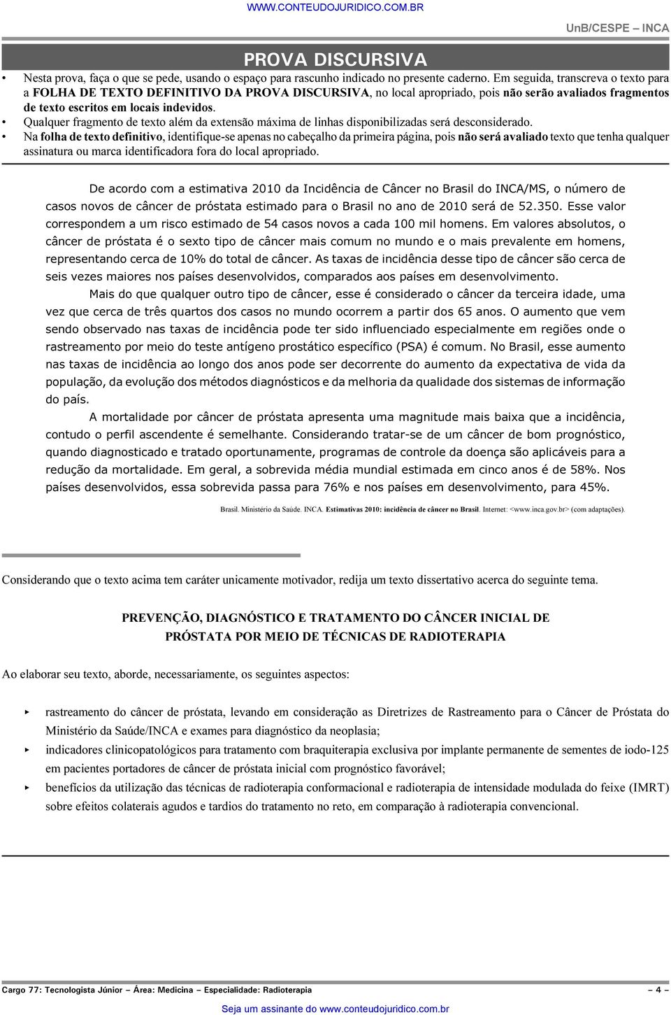 Qualquer fragmento de texto além da extensão máxima de linhas disponibilizadas será desconsiderado.