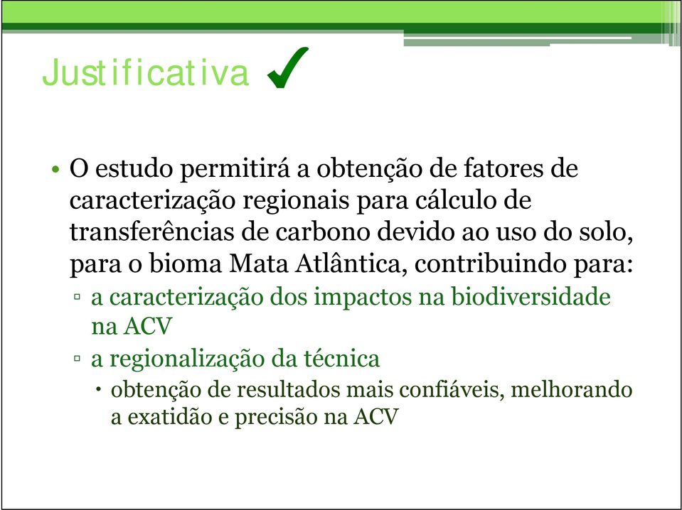 contribuindo para: a caracterização dos impactos na biodiversidade na ACV a