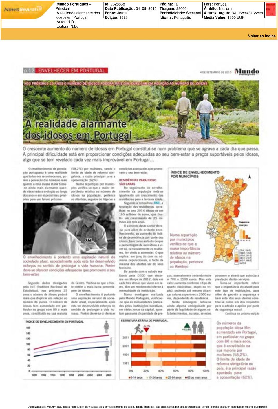 Id: 2628868 Data Publicação: 04 09 2015 Fonte: Jornal Edição: 1823 Página: 12 Tiragem: 28000 Periodicidade: Semanal Idioma: