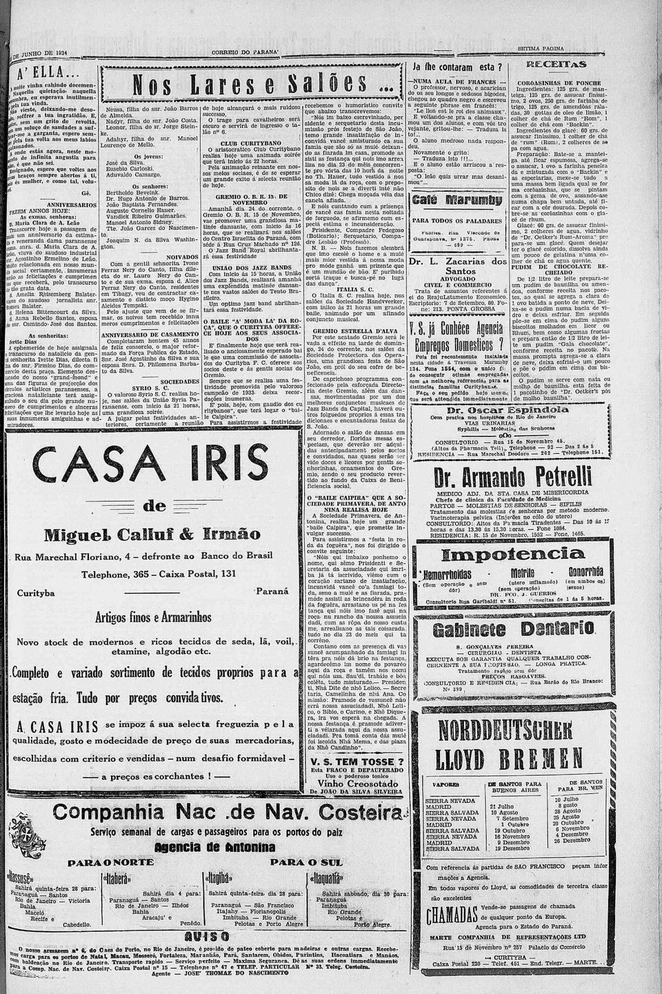 Rsgnd, spr qu vlts s fus brçs smpr brts *ls á t, és mulhr, cm tl, vlu- G. ANNVERSAROS FAZEM ANNOS HOJE: As xms. snhrs: D> Mr Clr A. Lã Trnscrr hj pssgm >0 um nnvrsr d stmjj vnrnd dm prnns tsm. snr. d. Mr Clr A. ^í, vuv d suds ndustrl s]r.