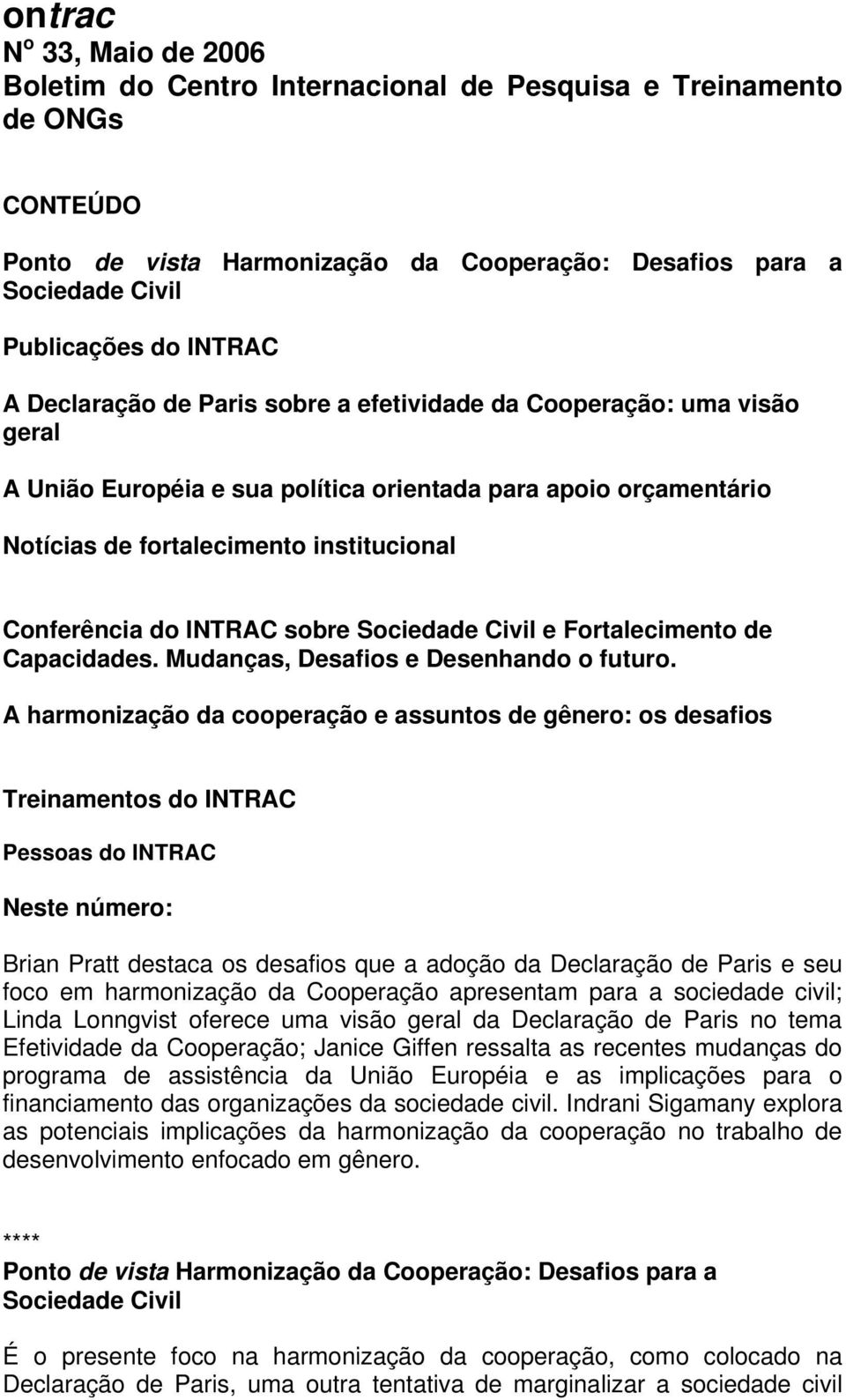 INTRAC sobre Sociedade Civil e Fortalecimento de Capacidades. Mudanças, Desafios e Desenhando o futuro.