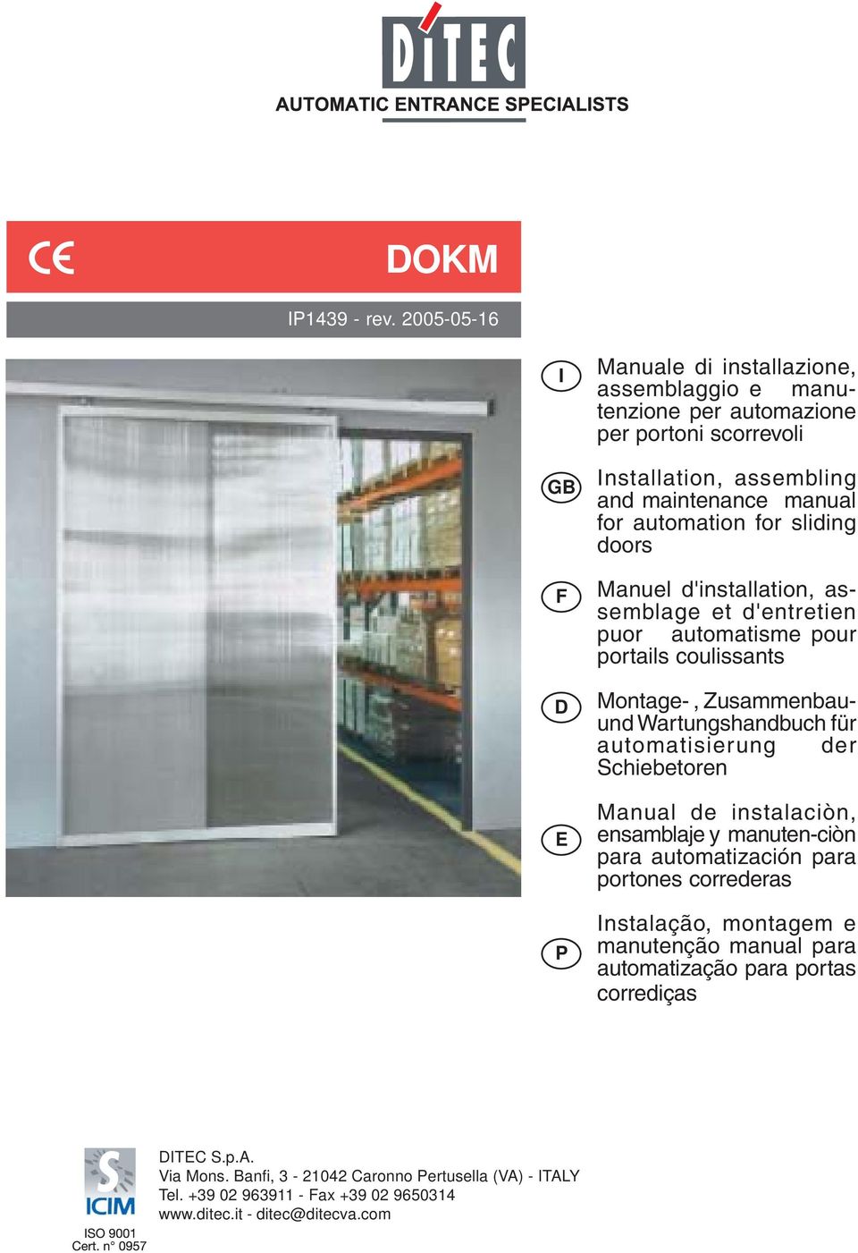 automation for sliding doors Manuel d'installation, assemblage et d'entretien puor automatisme pour portails coulissants Montage-, Zusammenbauund Wartungshandbuch für