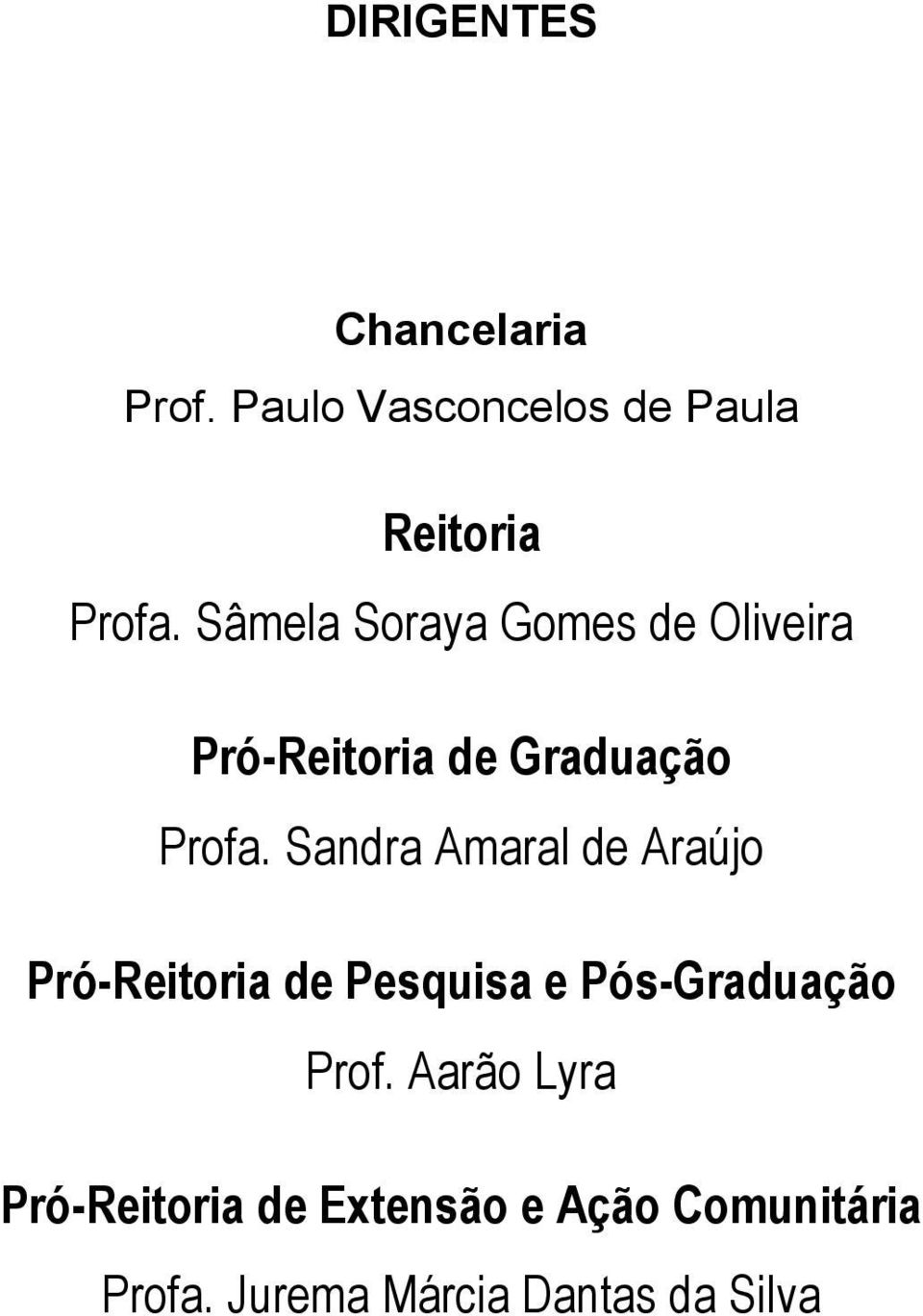 Sandra Amaral de Araújo Pró-Reitoria de Pesquisa e Pós-Graduação Prof.