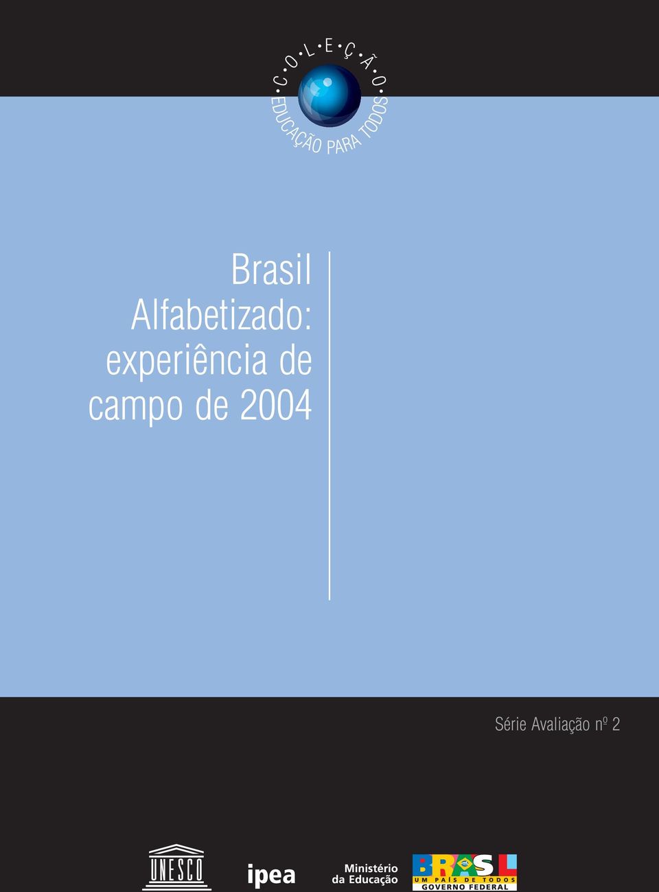 Alfabetizado: experiência