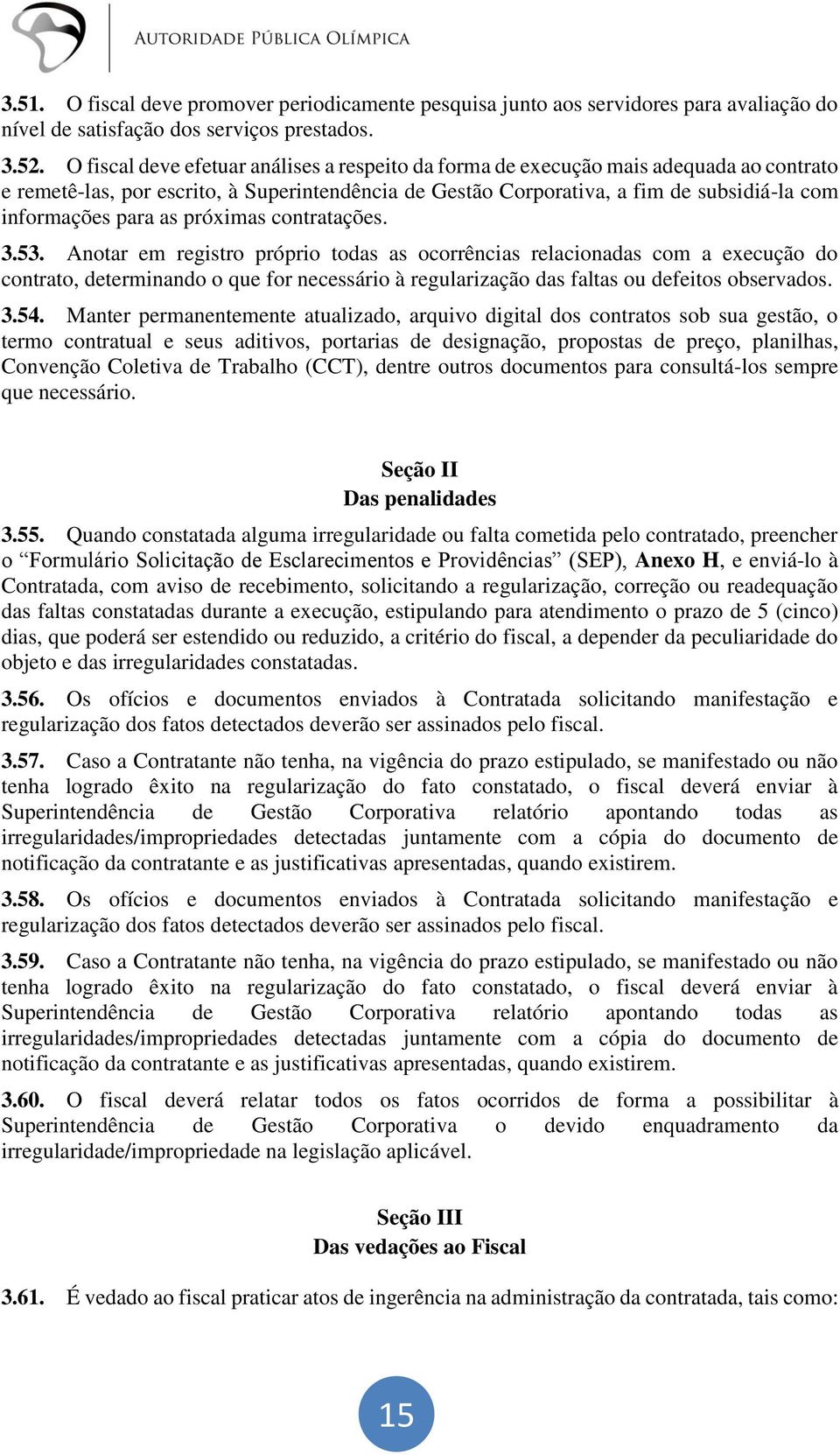 as próximas contratações. 3.53.