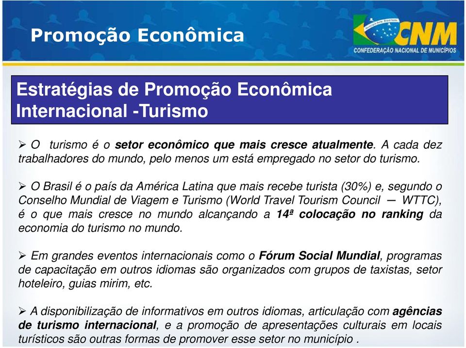 colocação no ranking da economia do turismo no mundo.