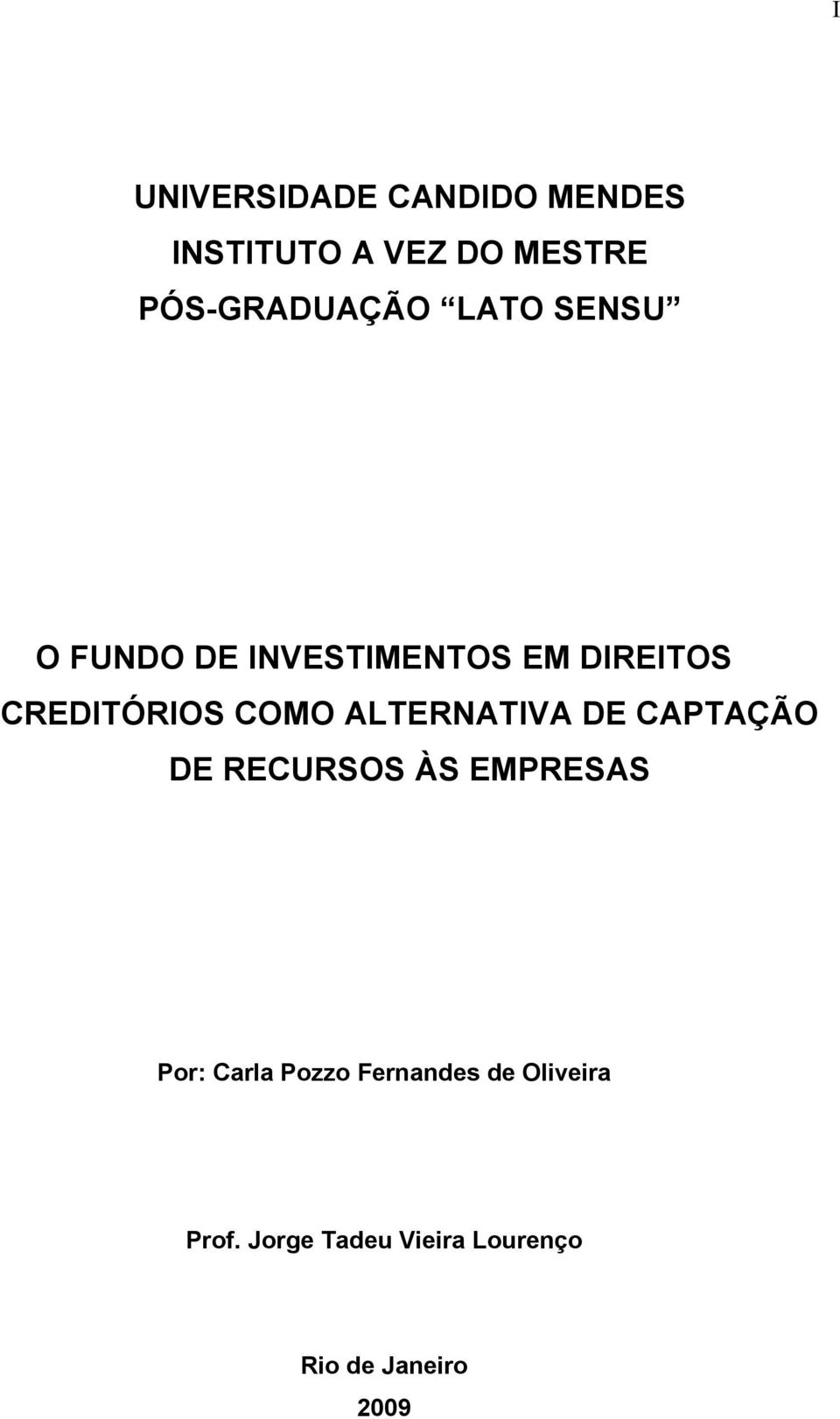 CREDITÓRIOS COMO ALTERNATIVA DE CAPTAÇÃO DE RECURSOS ÀS EMPRESAS