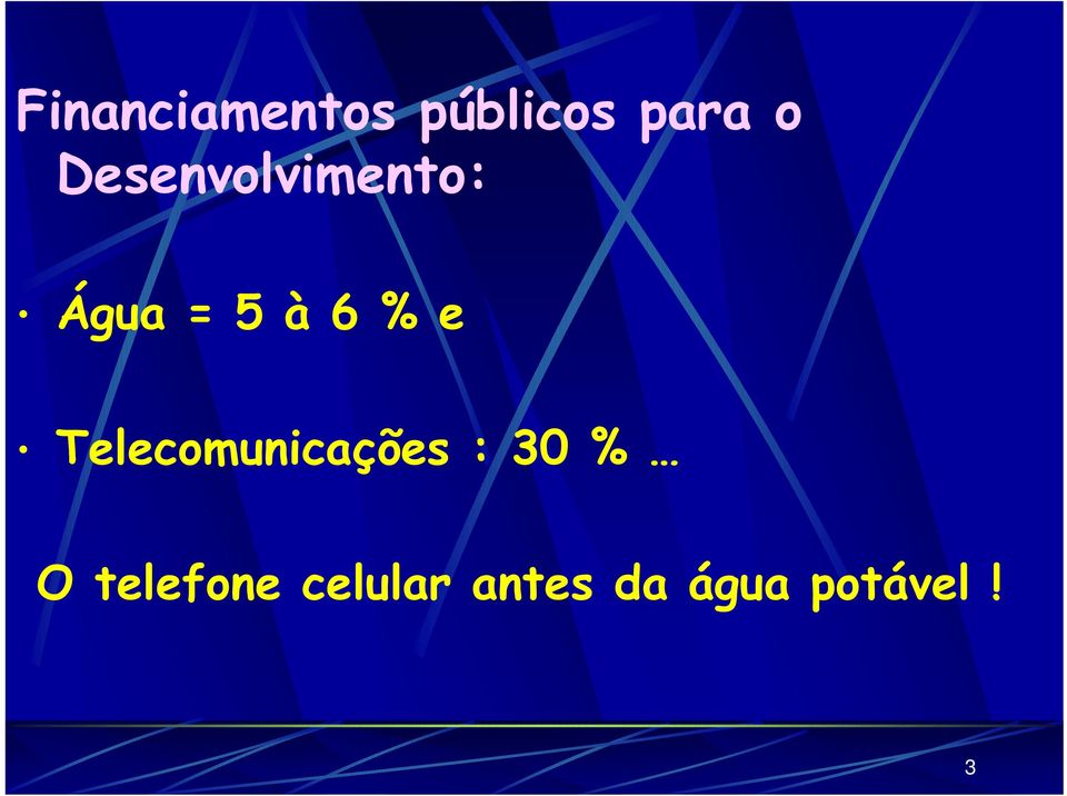 e Telecomunicações : 30 % O