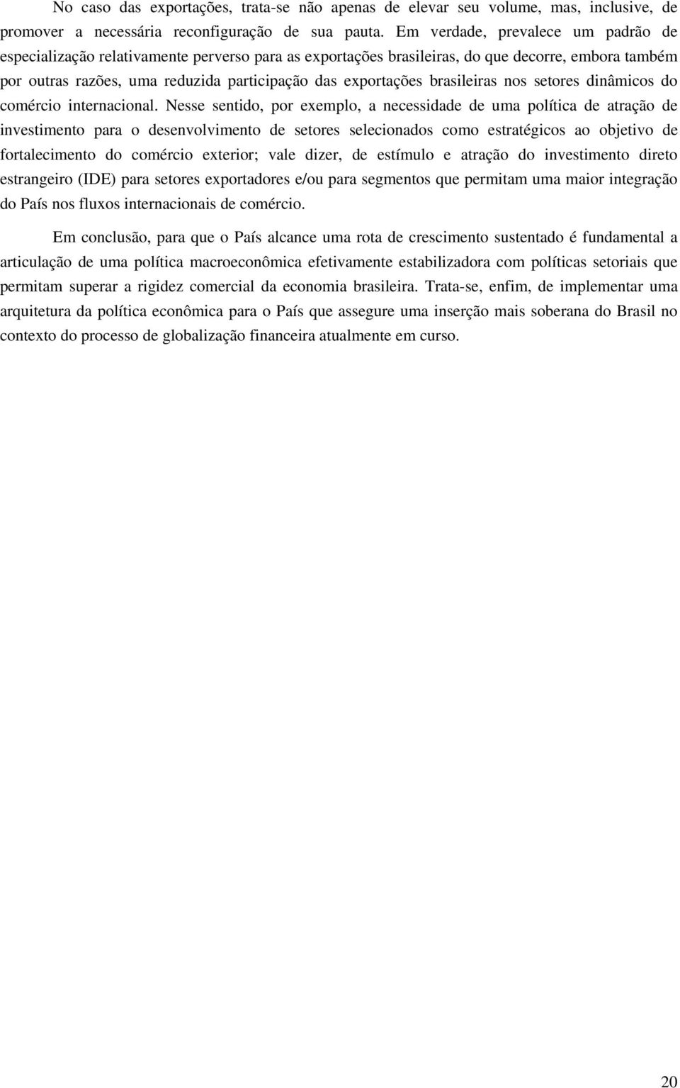 brasileiras nos setores dinâmicos do comércio internacional.