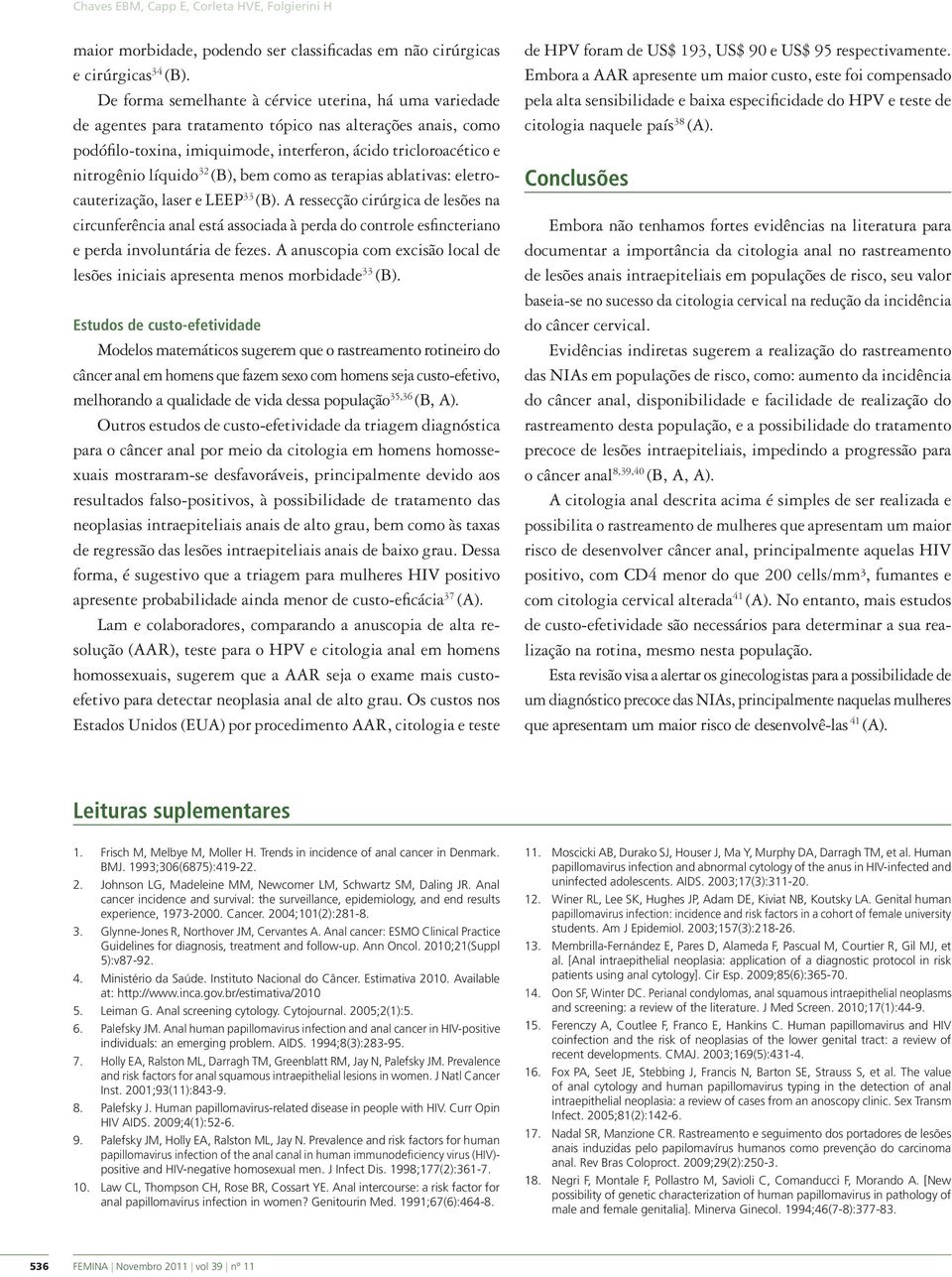 líquido 32 (B), bem como as terapias ablativas: eletrocauterização, laser e LEEP 33 (B).