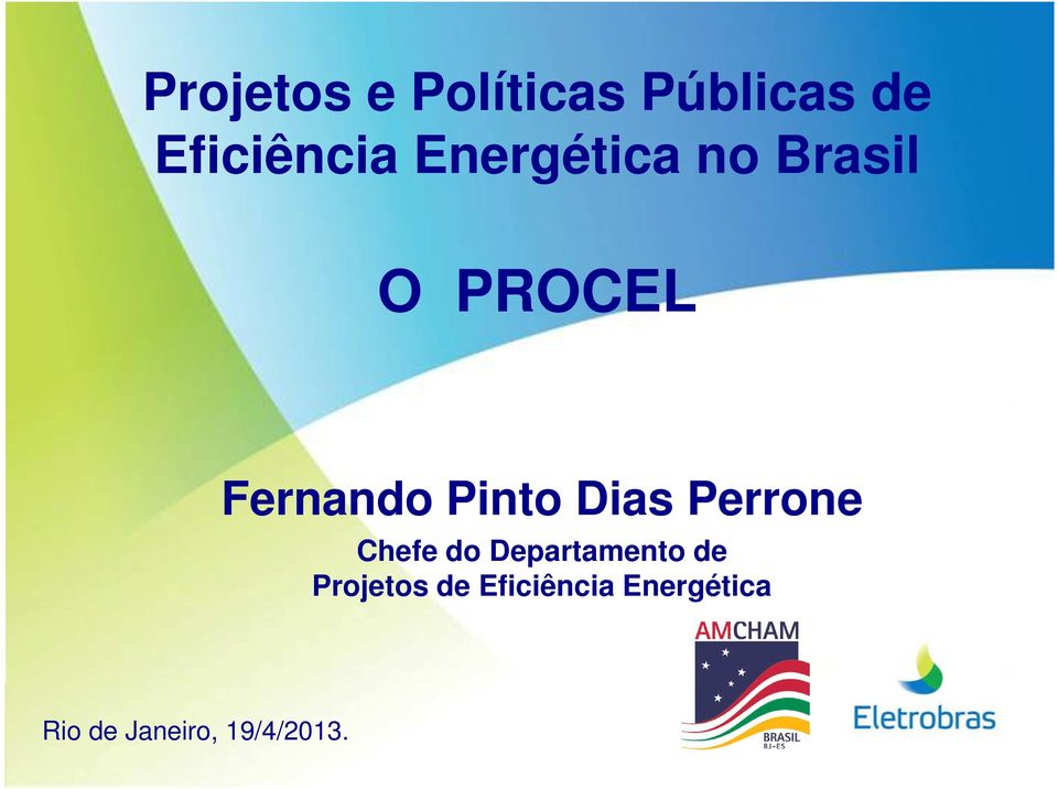 Dias Perrone Chefe do Departamento de Projetos