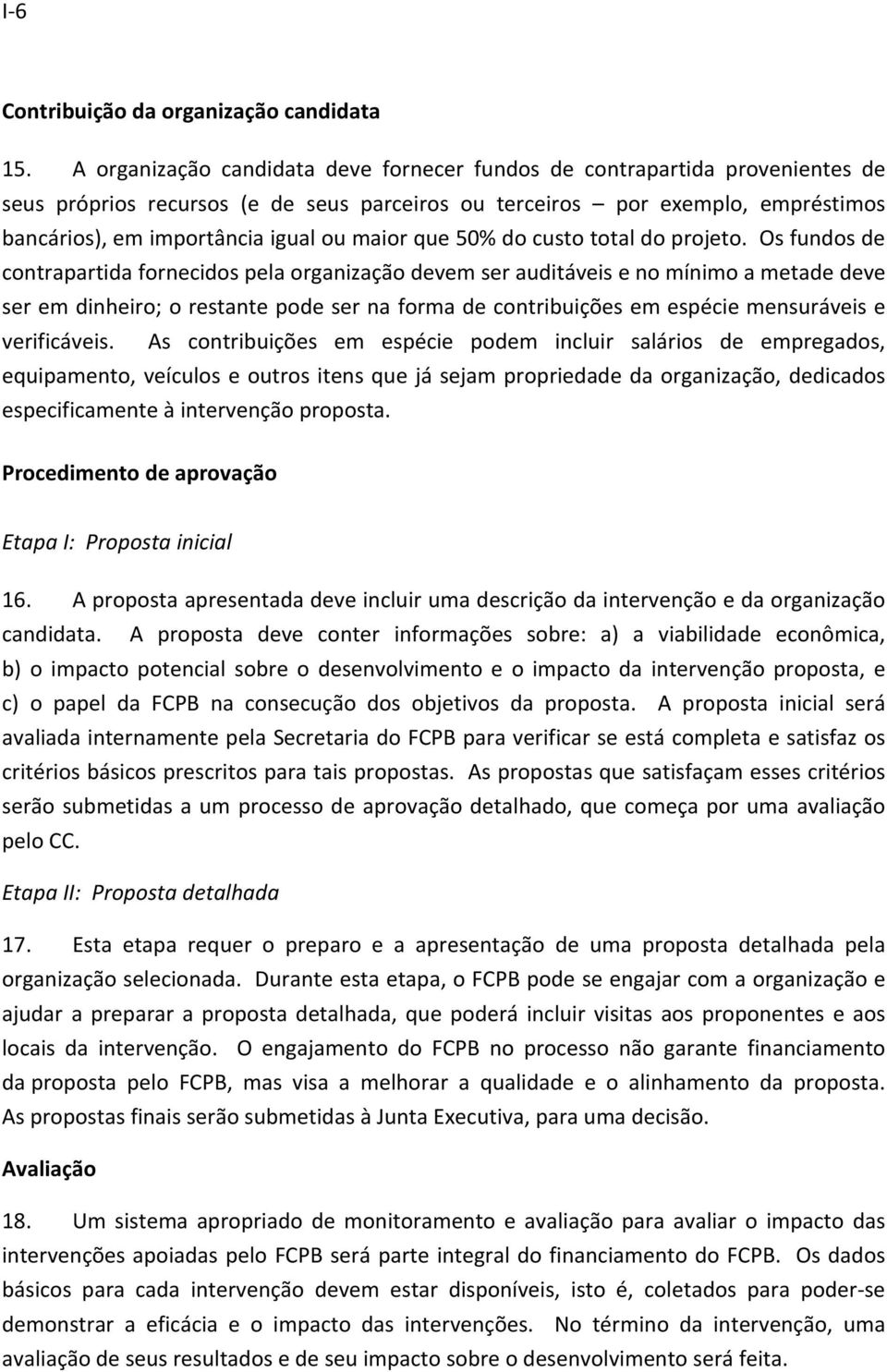 maior que 50% do custo total do projeto.