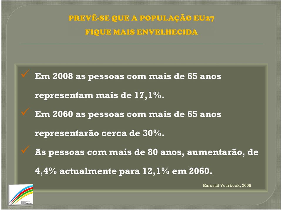 Em 2060 as pessoas com mais de 65 anos representarão cerca