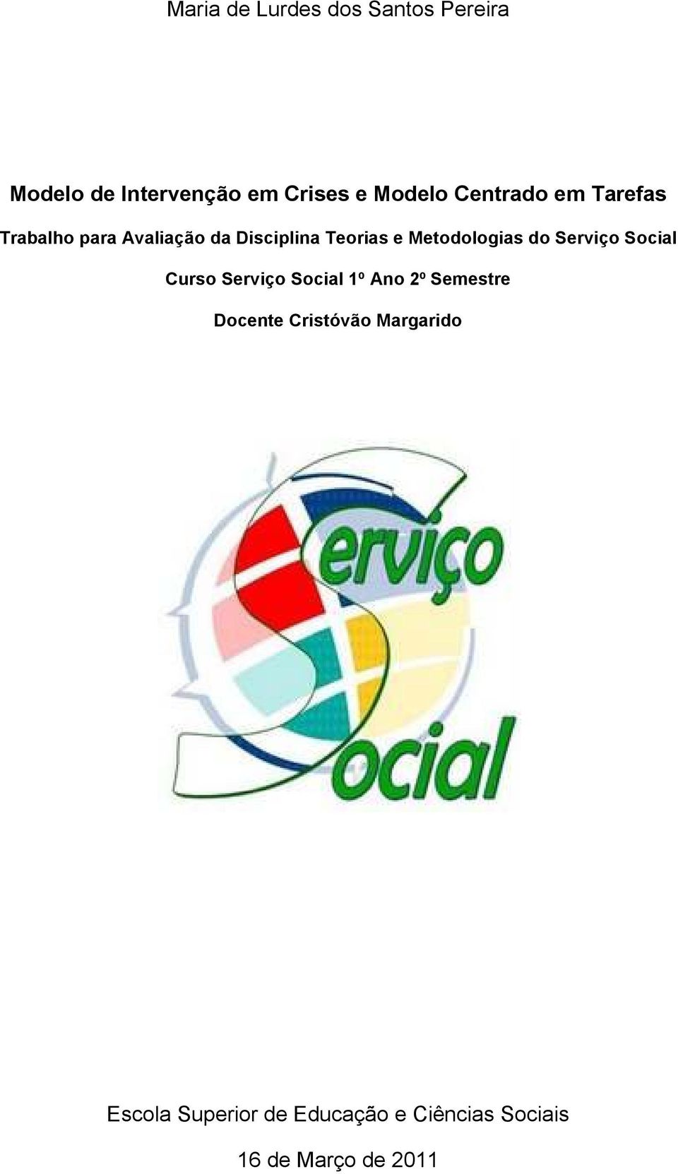 Curso Serviço Social 1º Ano 2º Semestre Docente Cristóvão