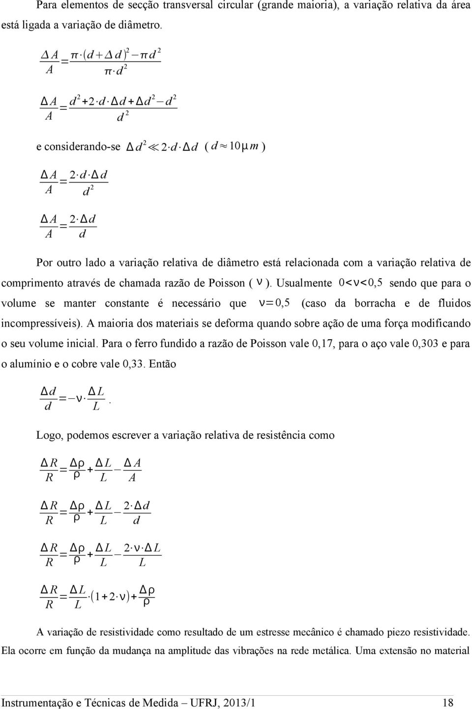 a variação relativa de comprimento através de chamada razão de Poisson ( ν ).