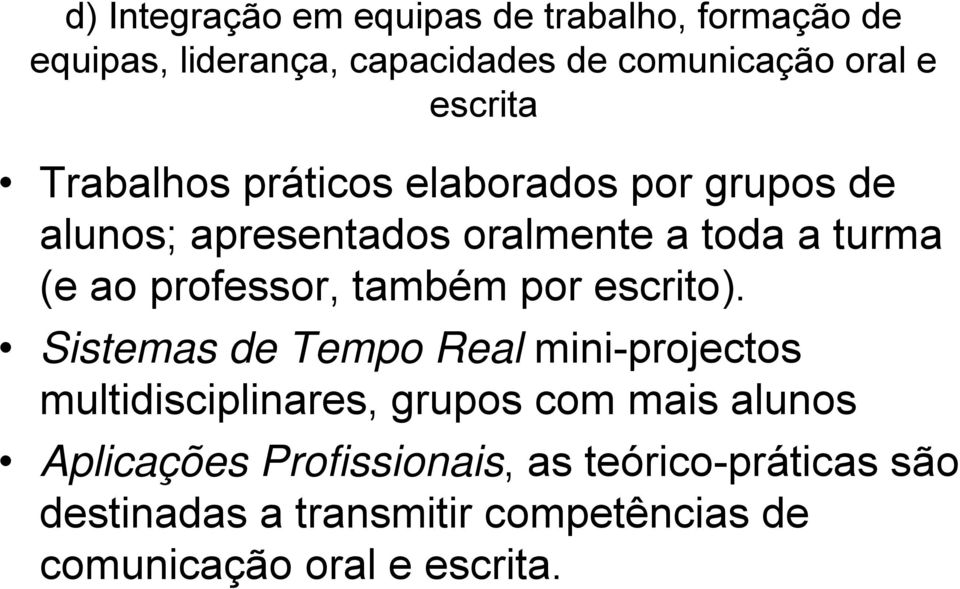 professor, também por escrito).