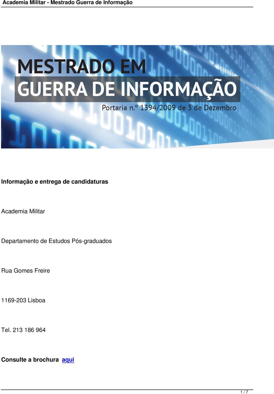 Pós-graduados Rua Gomes Freire 1169-203