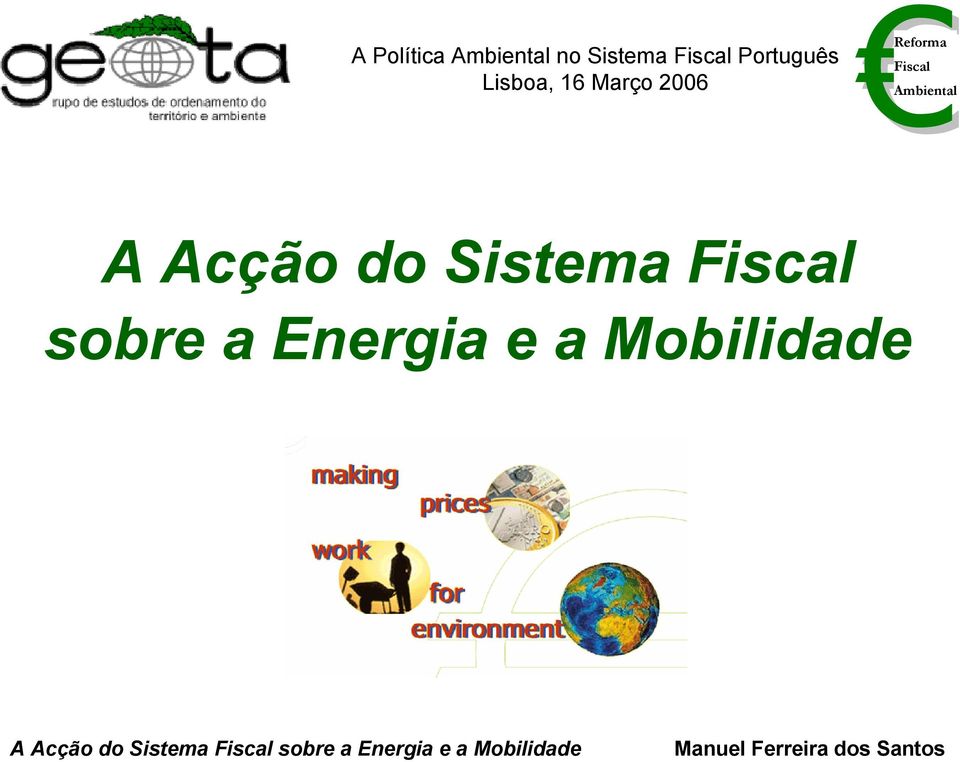 Acção do Sistema