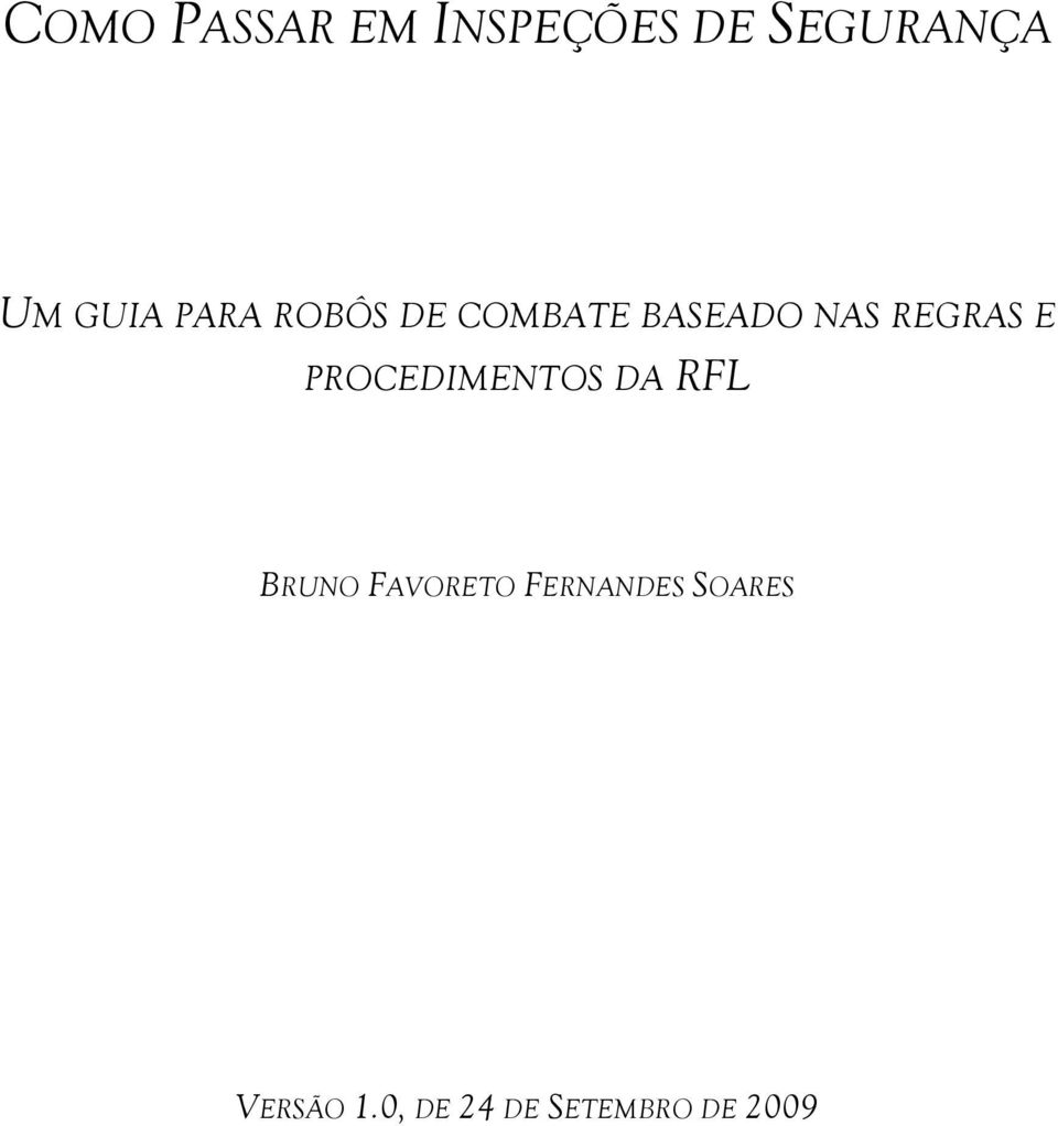 REGRAS E PROCEDIMENTOS DA RFL BRUNO FAVORETO