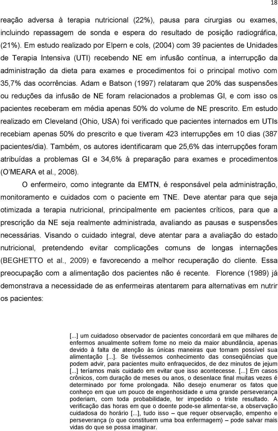 procedimentos foi o principal motivo com 35,7% das ocorrências.