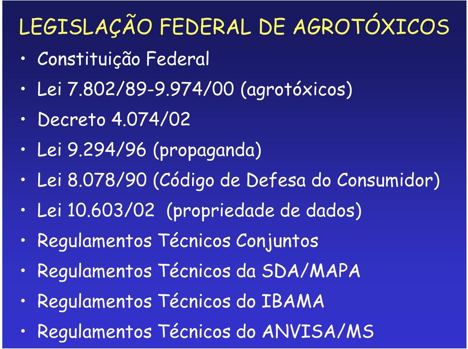 078/90 (Código de Defesa do Consumidor) Lei 10.