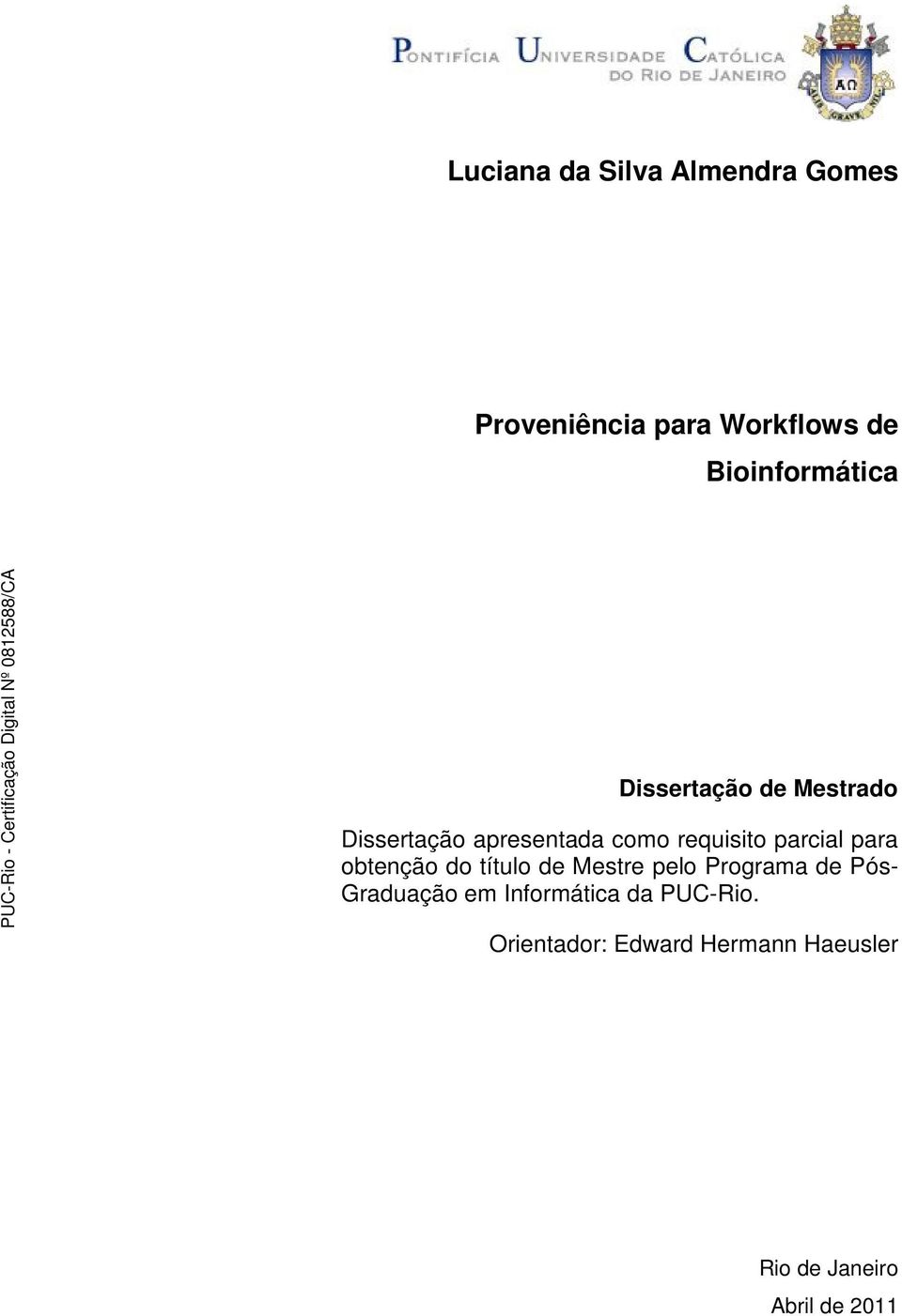 requisito parcial para obtenção do título de Mestre pelo Programa de Pós-