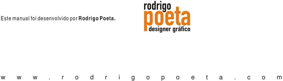 Rodrigo Poeta. w w w.