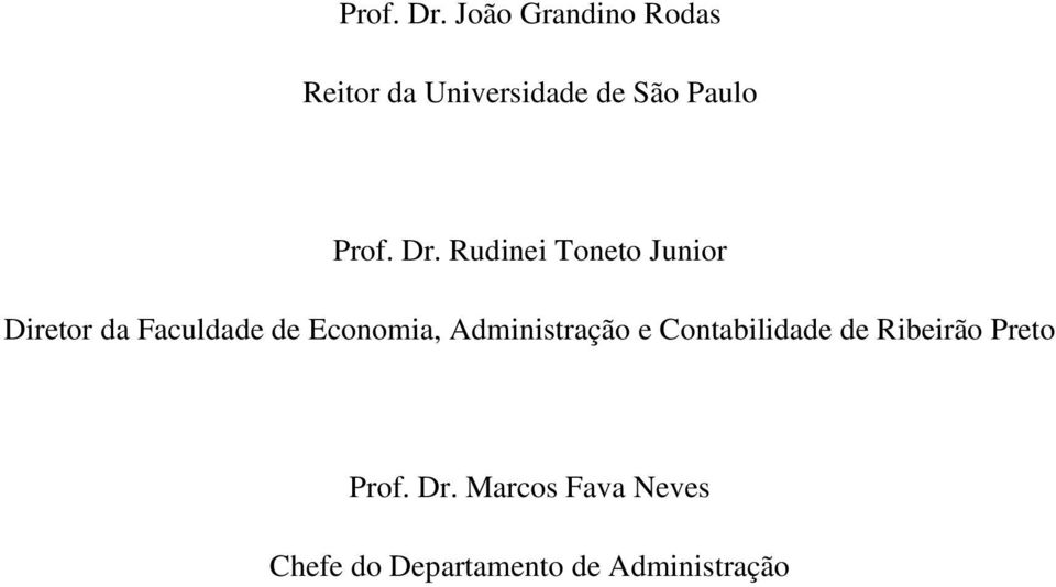 Rudinei Toneto Junior Diretor da Faculdade de Economia,