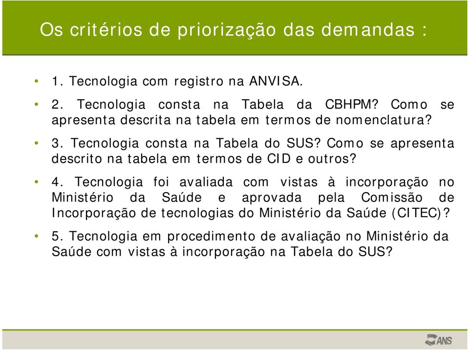 Como se apresenta descrito na tabela em termos de CID e outros? 4.