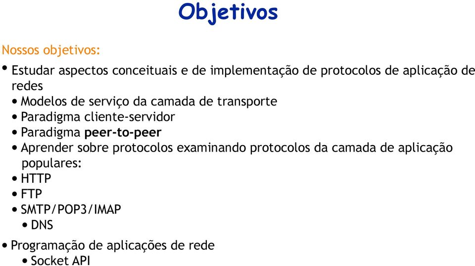 cliente-servidor Paradigma peer-to-peer Aprender sobre protocolos examinando protocolos