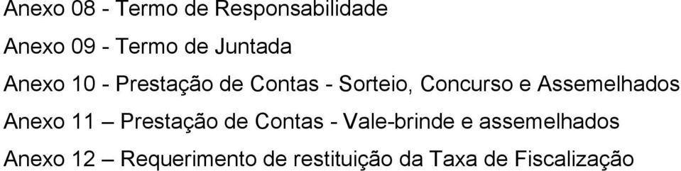 Assemelhados Anexo 11 Prestação de Contas - Vale-brinde e