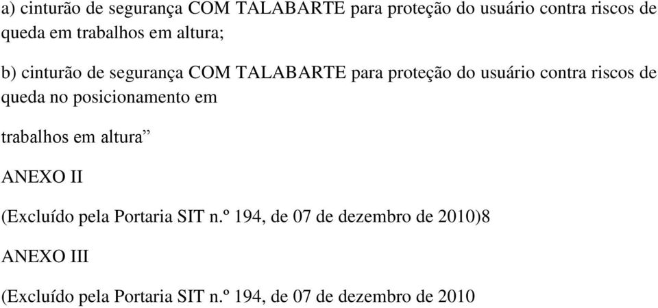 riscos de queda no posicionamento em trabalhos em altura ANEXO II (Excluído pela Portaria SIT n.