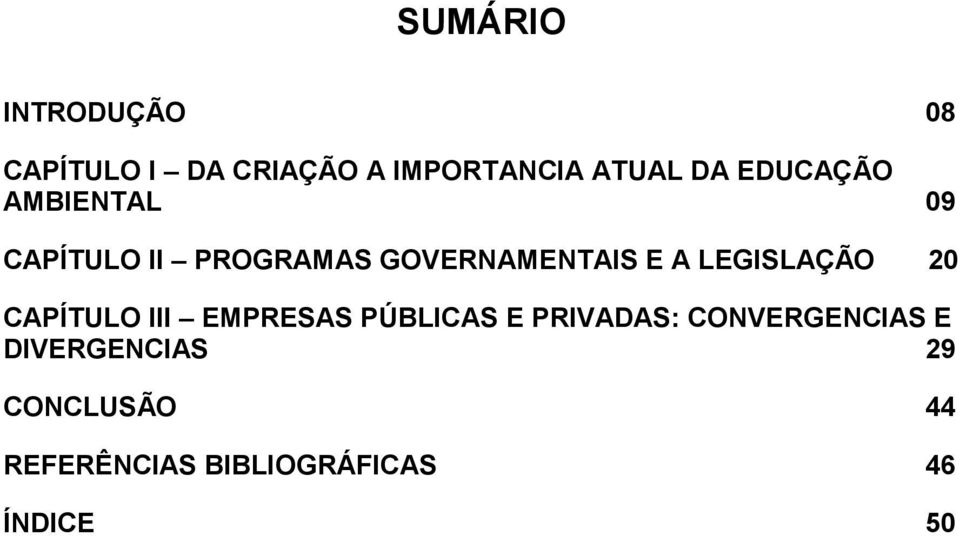 LEGISLAÇÃO 20 CAPÍTULO III EMPRESAS PÚBLICAS E PRIVADAS: