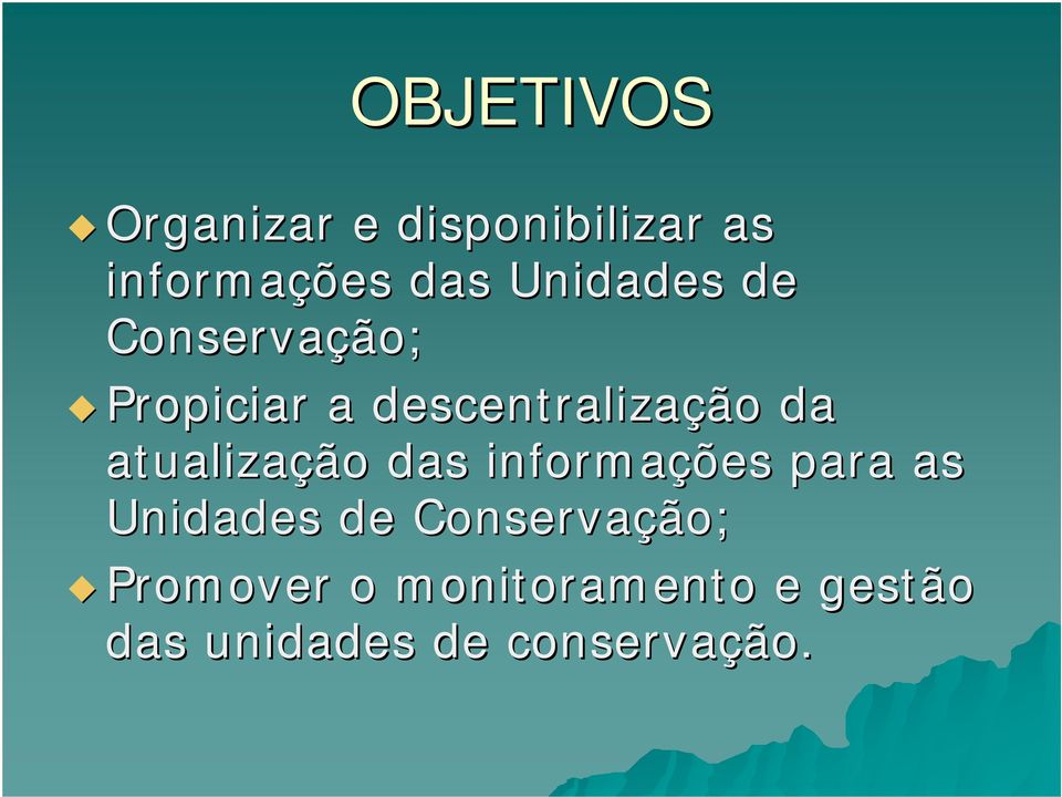 atualização das informações para as Unidades de