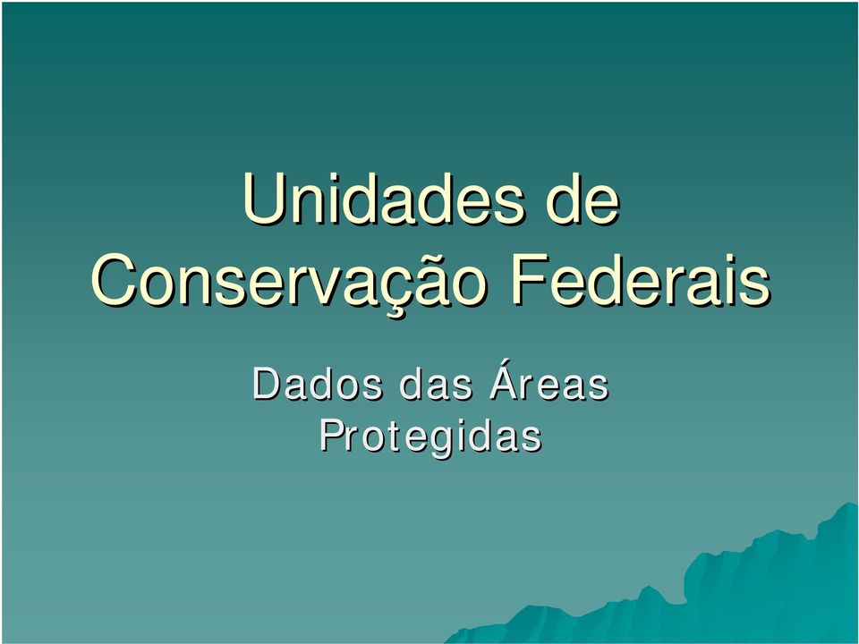 Federais Dados